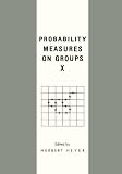 Probability Measures on Groups X (No. 10)