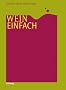 Wein einfach (Allgemeine Einf�hrungen)