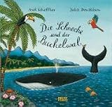 Die Schnecke und der Buckelwal - Axel Scheffler, Julia Donaldson