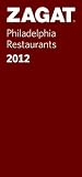 2012 Philadelphia Restaurants (ZAGAT Restaurant Guides)