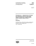 ISO 15202-1:2000, Workplace air - Determination of metals and metalloids in airborne particulate matter by inductively coupled plasma atomic emission spectrometry - Part 1: Sampling