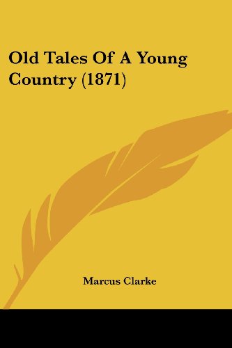 old tales of a young country 1871