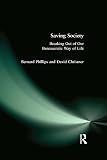 Saving society : breaking out of our bureaucratic way of life