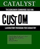 Catalyst: The Benjamin Cummings Custom Laboratory Program for Chemistry (Quincy College Custom Textbook) (Introduction to Chemistry CHE 145)