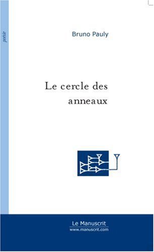 Le Cercle des anneaux (FICTION) (French Edition)