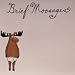 "Brief Moosages" Sticky Notes