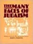 The Many Faces of Judaism: Orthodox, Conservative, Reconstructionist, and Reform