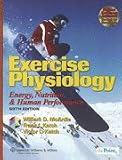 Exercise Physiology: Energy, Nutrition, and Human Performance