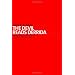 The Devil Reads Derrida--And Other Essays on the University, the Church, Politics, and the Arts