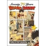 Beano and Dandy - Comics in the Classroom (Seventy 70 Years Series): Vol 21