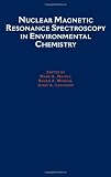 Nuclear Magnetic Resonance Spectroscopy in Environment Chemistry (Topics in Environmental Chemistry)
