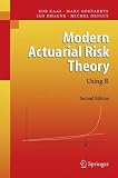 Modern Actuarial Risk Theory: Using R
