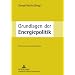 Energiepolitik Energie Erneuerbare Politik Grundlagen