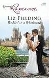 Wedded In A Whirlwind (Harlequin Romance)