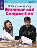 Drills for Improving Grammar & Composition for Grade 11 by Hayes