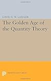 The golden age of the quantity theory