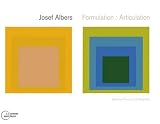 Formulation : Articulation - Josef Albers