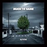 Survive by Much the Same 【並行輸入品】