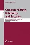 Computer Safety, Reliability, and Security: 25th International Conference, SAFECOMP 2006, Gdansk, Poland, September 27-29, 2006, Proceedings (Lecture Notes ... / Programming and Software Engineering)