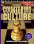 Countering Culture: Arming Yourself to Confront Non-Biblical Worldviews (World View in Focus)