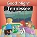 Good Night Tennessee (Good Night Our World series)