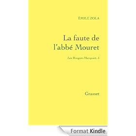 La Faute de l'abb� Mouret:Les Rougon-Macquart