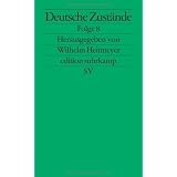Deutsche Zust�nde: Folge 8 (edition suhrkamp)von "Wilhelm Heitmeyer"