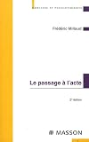 Le passage � l'acte : Aspects cliniques et psychodynamiques