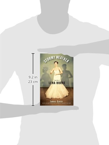 Stormy Weather: The Life of Lena Horne