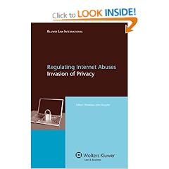 Regulating Internet Abuses: Invasion of Privacy