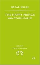 The Happy Prince and Other Stories (Penguin Popular Classics)