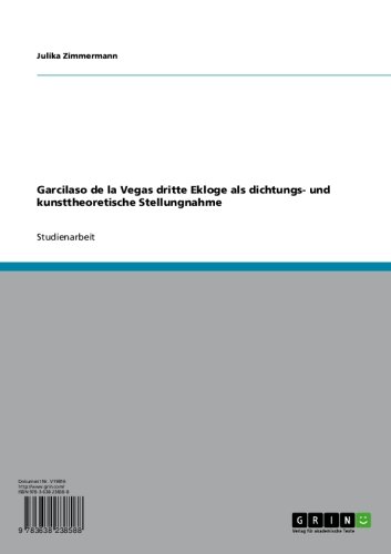 Garcilaso de la Vegas dritte Ekloge als dichtungs- und kunsttheoretische Stellungnahme (German Edition)