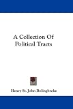A Collection Of Political Tracts