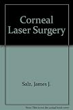 Corneal laser surgery