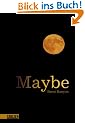 Maybe