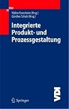 Integrierte Produkt- und Prozessgestaltung (VDI-Buch) (German Edition)