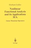 Nonlinear Functional Analysis and Its Applications: Part 2 A: Linear Monotone Operators (Zeidler, Eberhard//Nonlinear Functional Analysis and Its Applications)