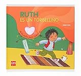 Ruth es un torbellino (Cuentos Para Sentir)