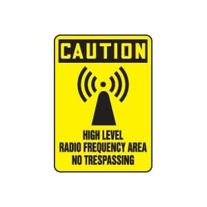 CAUTION HIGH LEVEL RADIO FREQUENCY AREA NO TRESPASSING (W GRAPHIC) 14 x 10 Dura Aluma-Lite... by 