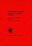 International Convention against the Taking of Hostages : explanatory documentation
