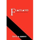 Flatland: A Romance of Many Dimensions by Edwin A. Abbott