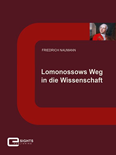 Lomonossows Weg in die Wissenschaft (German Edition)