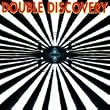 Double Discovery