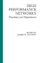 High Performance Networks: Frontiers and Experience (The Springer International Series in Engineering and Computer Science)
