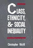 Class: Ethnicity, and Social Inequality (Mcgill-Queen's Studies in Ethnic History)
