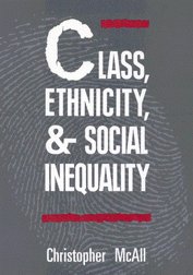 Class: Ethnicity, and Social Inequality (Mcgill-Queen's Studies in Ethnic History)