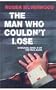 The Man Who Couldn't Lose (Ulverscroft Mystery)