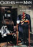 CLOTHES AND THE MAN: Principles of Fine Men s Dress