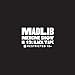 Madlib, Medicine Show No. 13: Black Tape, 発売中