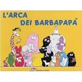 Barbapapà. Vol. 4 L'arca dei Barbapapà